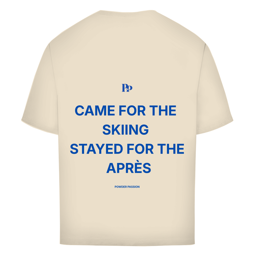 STAYED FOR THE APRES - Shirt