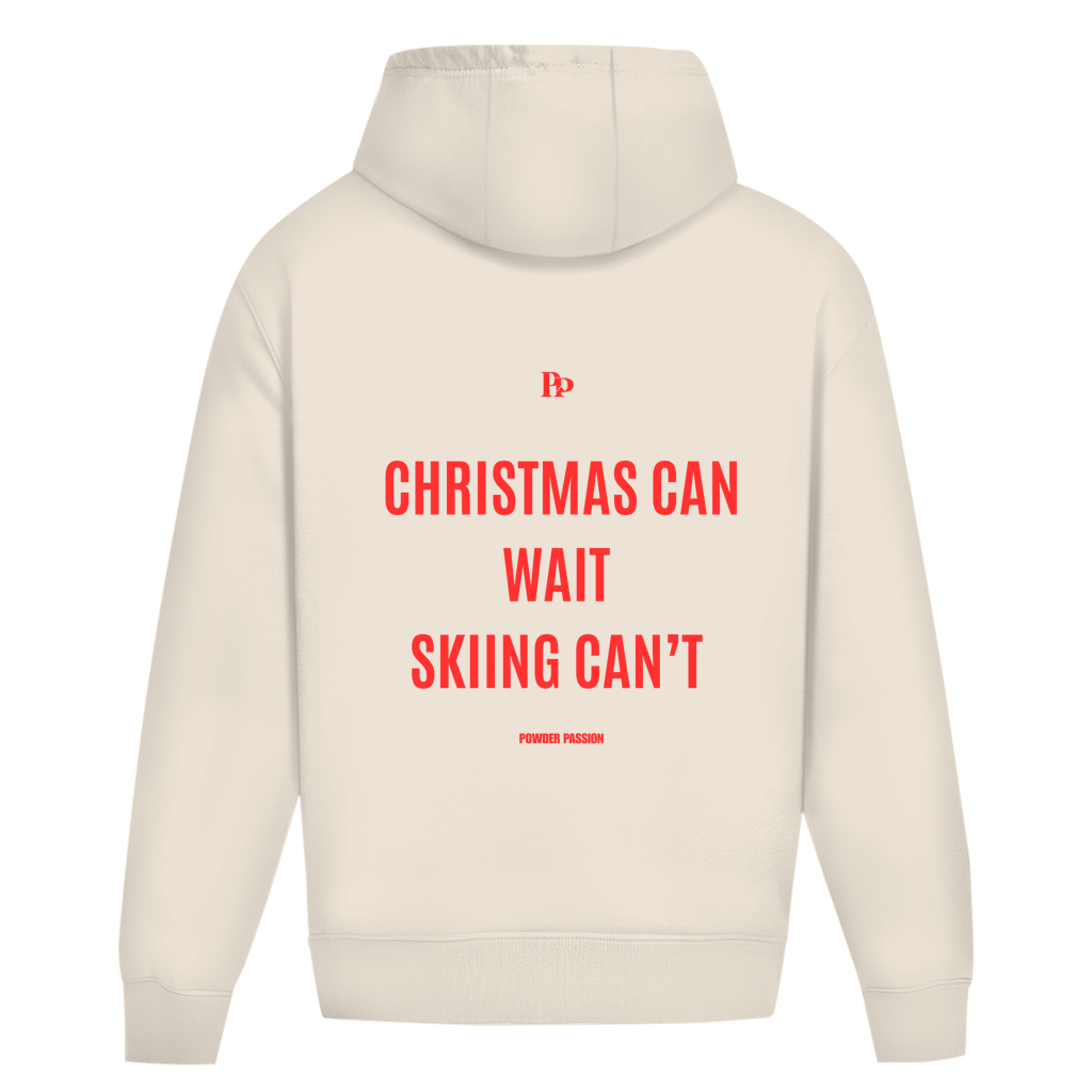 CHRISTMAS CAN WAIT - Hoodie