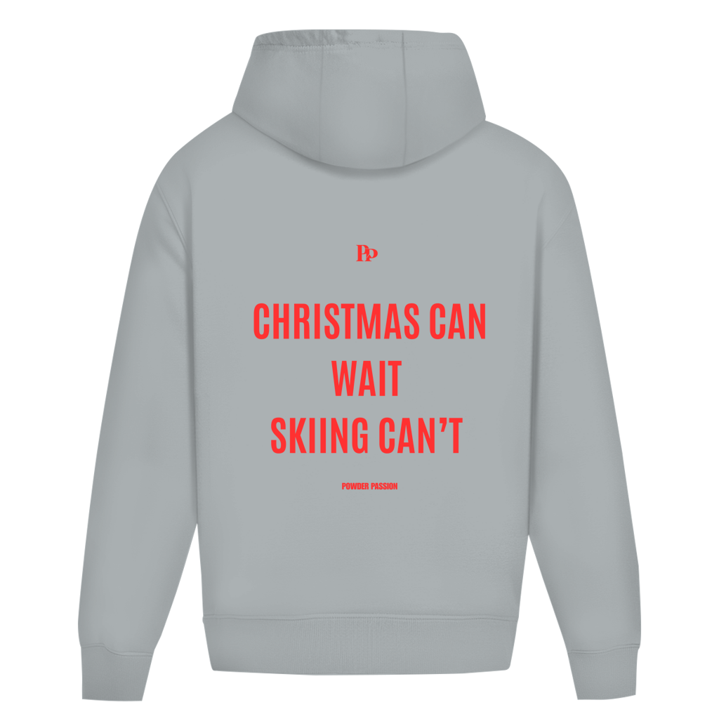 CHRISTMAS CAN WAIT - Hoodie