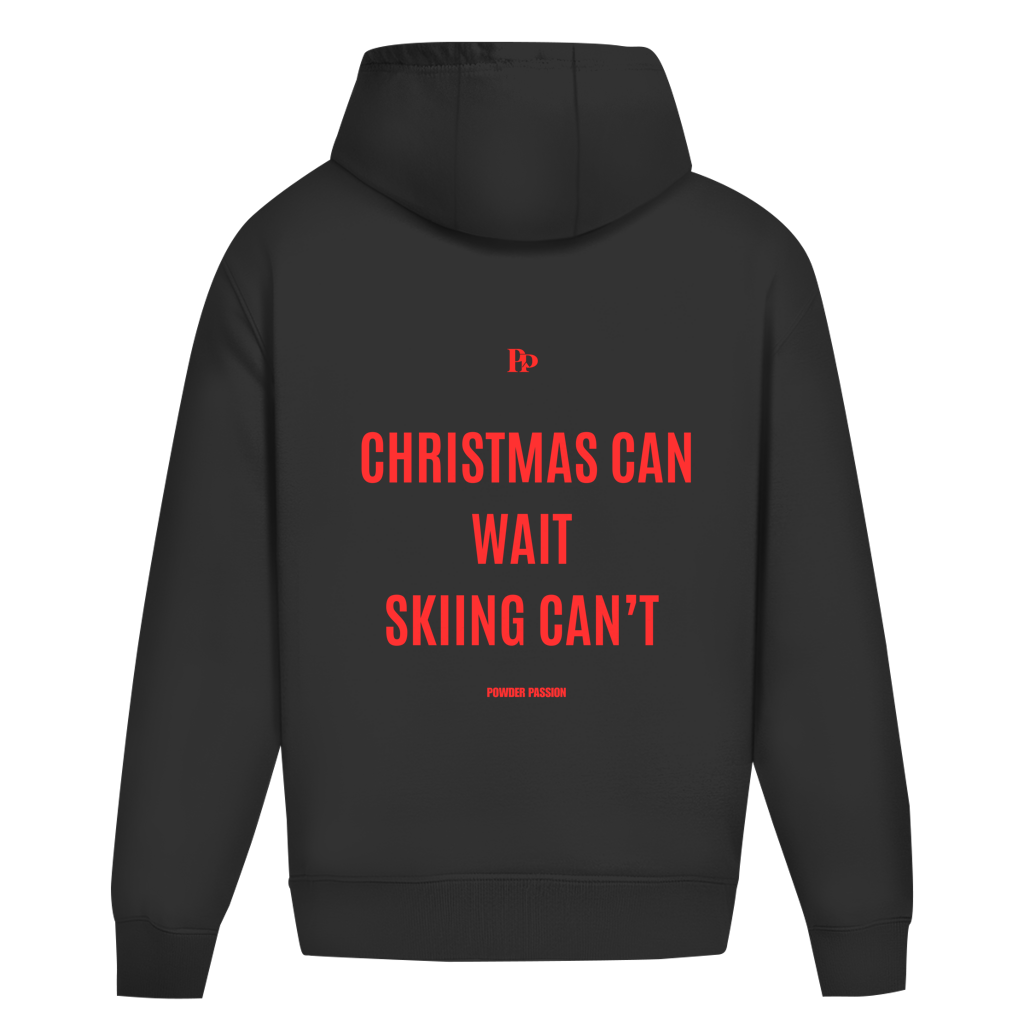 CHRISTMAS CAN WAIT - Hoodie