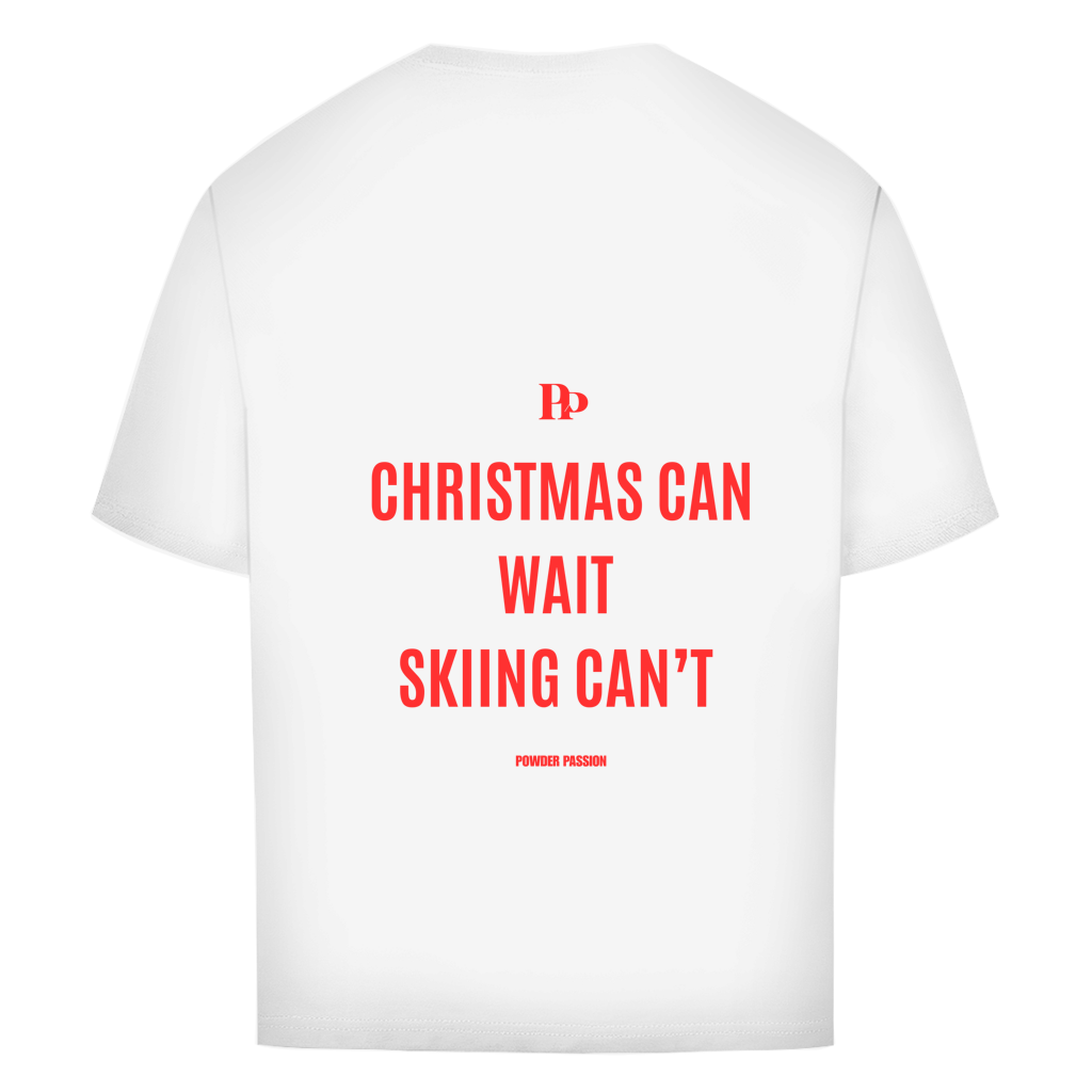 CHRISTMAS CAN WAIT - Shirt